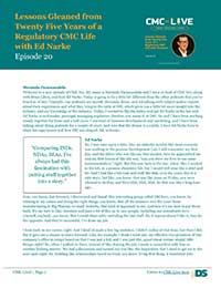 Lessons Gleaned from Twenty Five Years of a Regulatory CMC Life with Ed Narke